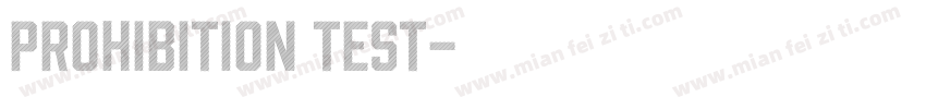 Prohibition Test字体转换